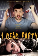1 Dead Party (2013) afişi