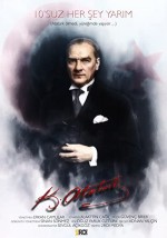 10'suz Her Şey Yarım (Mustafa Kemal Atatürk) (2018) afişi