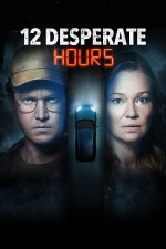 12 Desperate Hours (2023) afişi