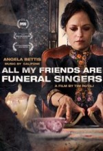 All My Friends Are Funeral Singers  afişi