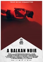 A Balkan Noir (2017) afişi