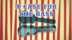 A Case for the Bass (2014) afişi