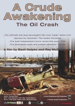 A Crude Awakening: The Oil Crash (2006) afişi