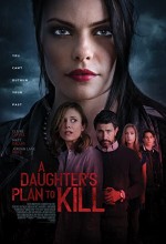 A Daughter's Plan To Kill (2019) afişi