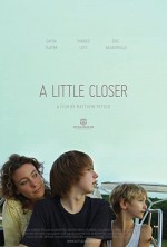 A Little Closer (2011) afişi