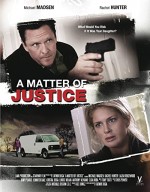 A Matter Of Justice (2011) afişi