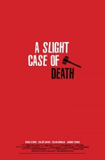A Slight Case of Death (2011) afişi