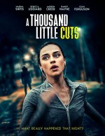 A Thousand Little Cuts (2022) afişi A Thousand Little Cuts (2022) afişi