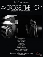 Across Time I Cry (2014) afişi