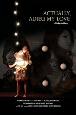 Actually, Adieu My Love (2008) afişi