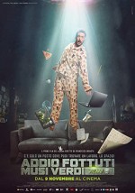 Addio Fottuti Musi Verdi (2017) afişi