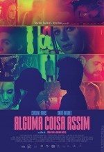 Alguma Coisa Assim (2017) afişi