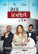 Anche senza di te (2018) afişi