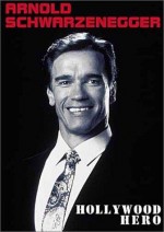Arnold Schwarzenegger: Hollywood Hero (1999) afişi