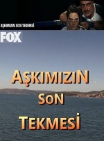 Aşkımızın Son Tekmesi (2019) afişi