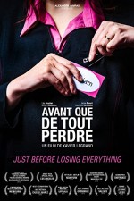 Avant Que De Tout Perdre (2013) afişi