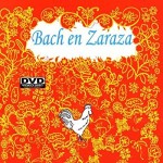 Bach En Zaraza (2002) afişi