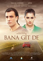 Bana Git De (2016) afişi