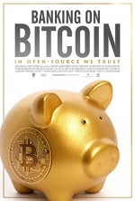 Banking On Bitcoin (2016) afişi