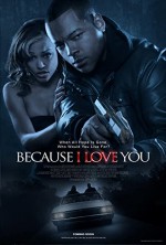 Because I Love You (2012) afişi