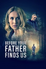 Before Your Father Finds Us (2025) Fragman (2025) afişi