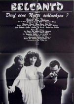 Belcanto Oder Darf Eine Nutte Schluchzen? (1977) afişi