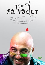 Ben Salvador Değilim (2016) afişi