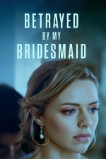 Betrayed by My Bridesmaid (2022) afişi