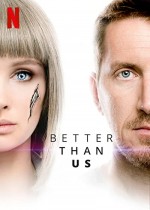 Better than us (2018) afişi