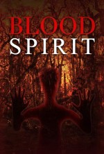 Blood Spirit  afişi