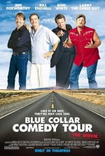 Blue Collar Comedy Tour: The Movie (2003) afişi