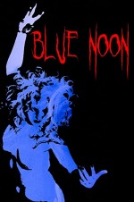 Blue Noon (2015) afişi