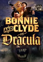 Bonnie & Clyde Vs. Dracula (2008) afişi