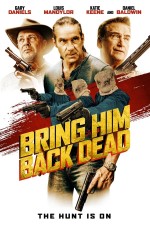 Bring Him Back Dead (2022) afişi