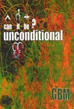 Can ıt Be? Unconditional (2006) afişi