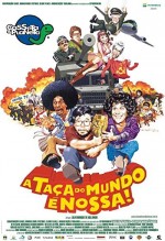 Casseta & Planeta: A Taça Do Mundo É Nossa (2003) afişi