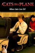Cats On A Plane (2006) afişi