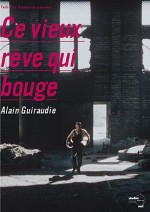 Ce Vieux Rêve Qui Bouge (2001) afişi
