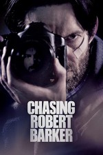 Chasing Robert Barker (2015) afişi