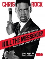 Chris Rock: Kill The Messenger - London, New York, Johannesburg (2008) afişi