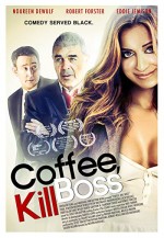 Coffee, Kill Boss (2013) afişi