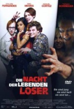 Die Nacht Der Leberden Loser (night Of The Living Dorks) (2004) afişi