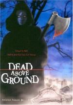 Dead Above Ground (2002) afişi