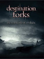 Destination Forks The Real World Of Twilight (2010) afişi