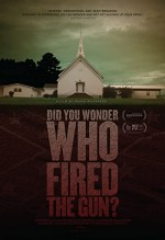 Did You Wonder Who Fired the Gun (2017) afişi