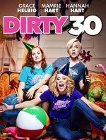 Dirty 30 (2016) afişi