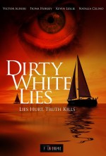 Dirty White Lies (2017) afişi