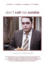 Don't Call Me Zombie (2009) afişi