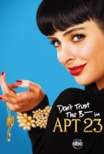 Don't Trust The B---- In Apartment 23 (2012) afişi