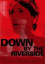 Down By The Riverside (2007) afişi